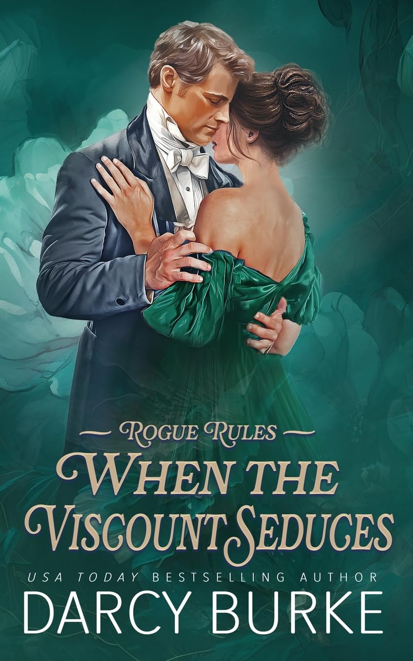 When the Viscount Seduces: 3 (Rogue Rules)