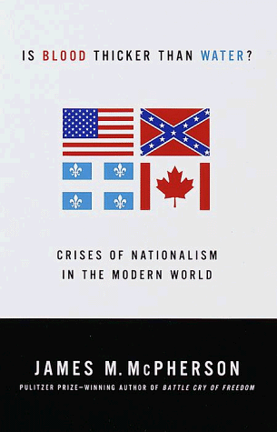Is Blood Thicker Than Water?: Crises of Nationalism in the Modern World