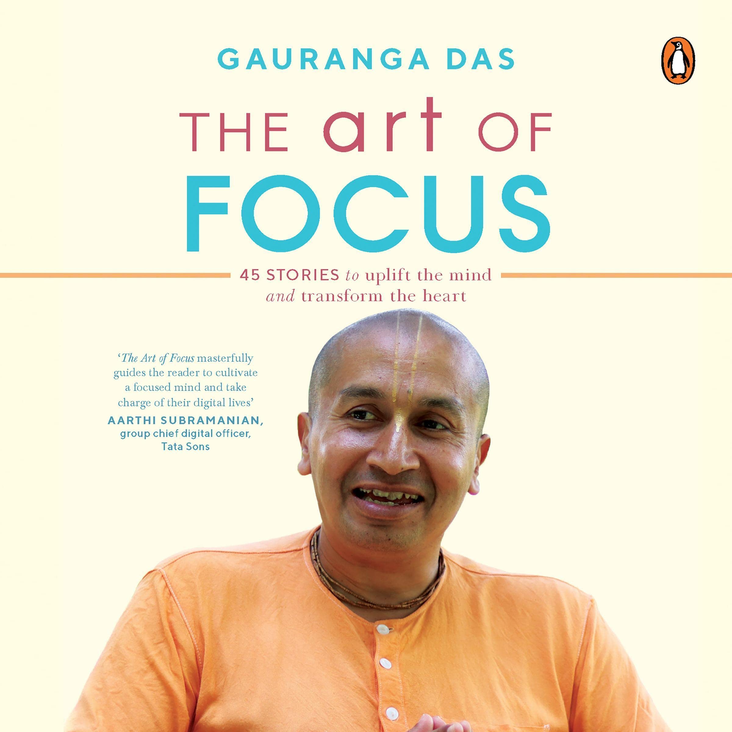 The Art of Focus: 45 Stories to Uplift the Mind and Transform the Heart