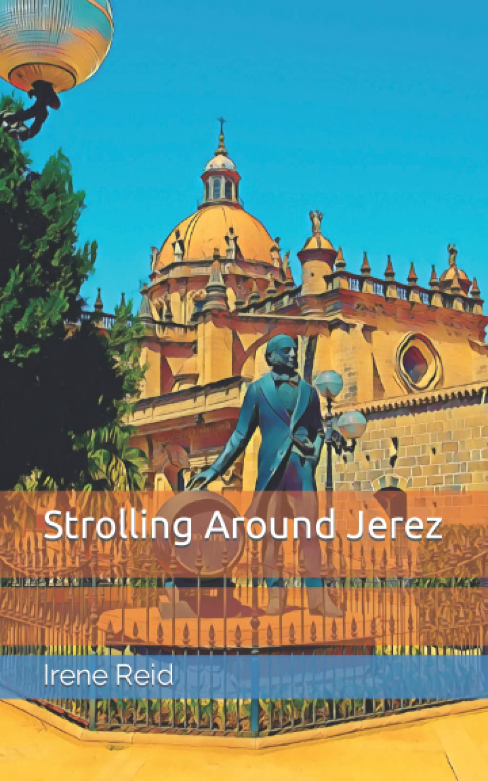 Strolling Around Jerez