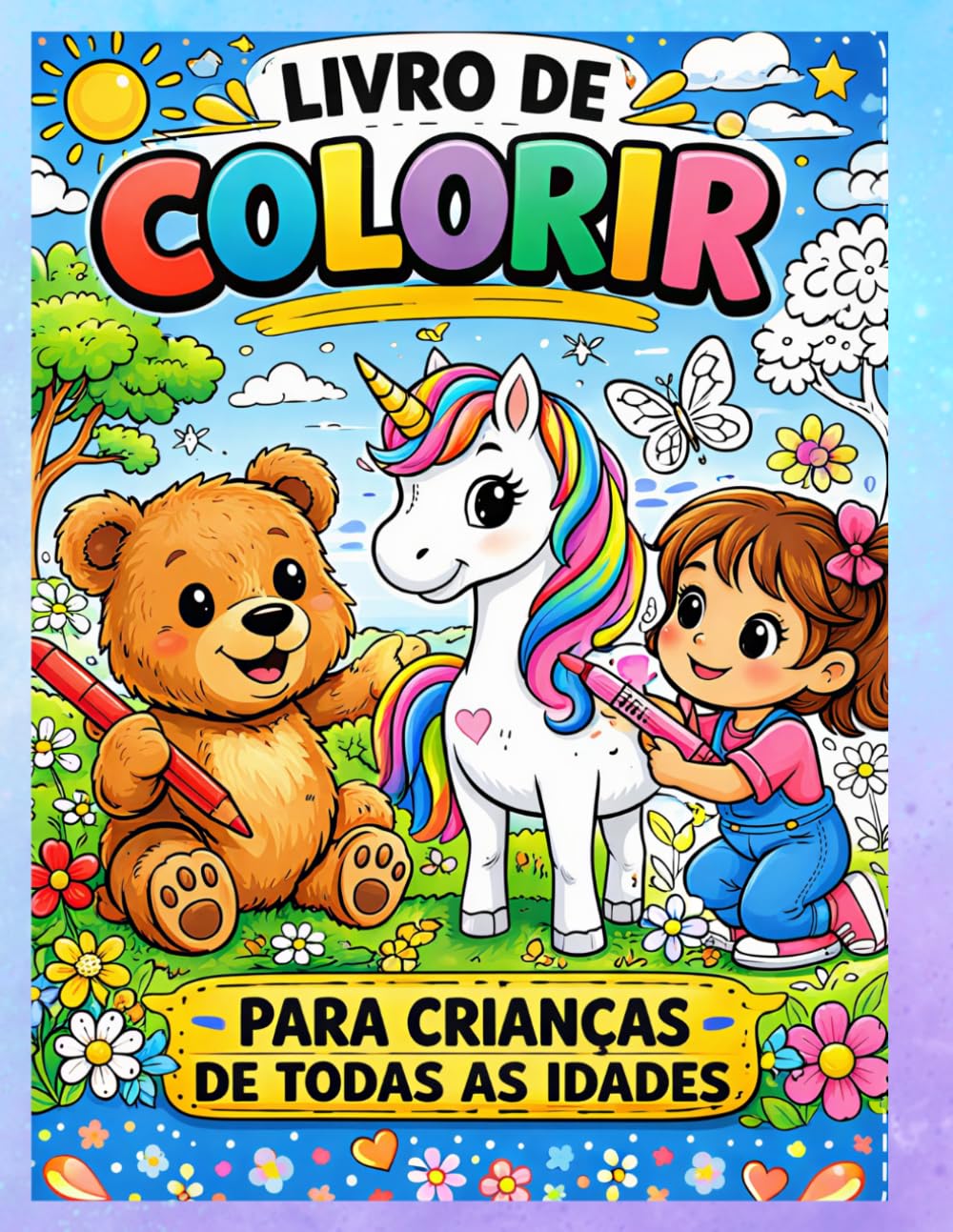 Livro de Colorir: Para Crianças de Todas as Idades