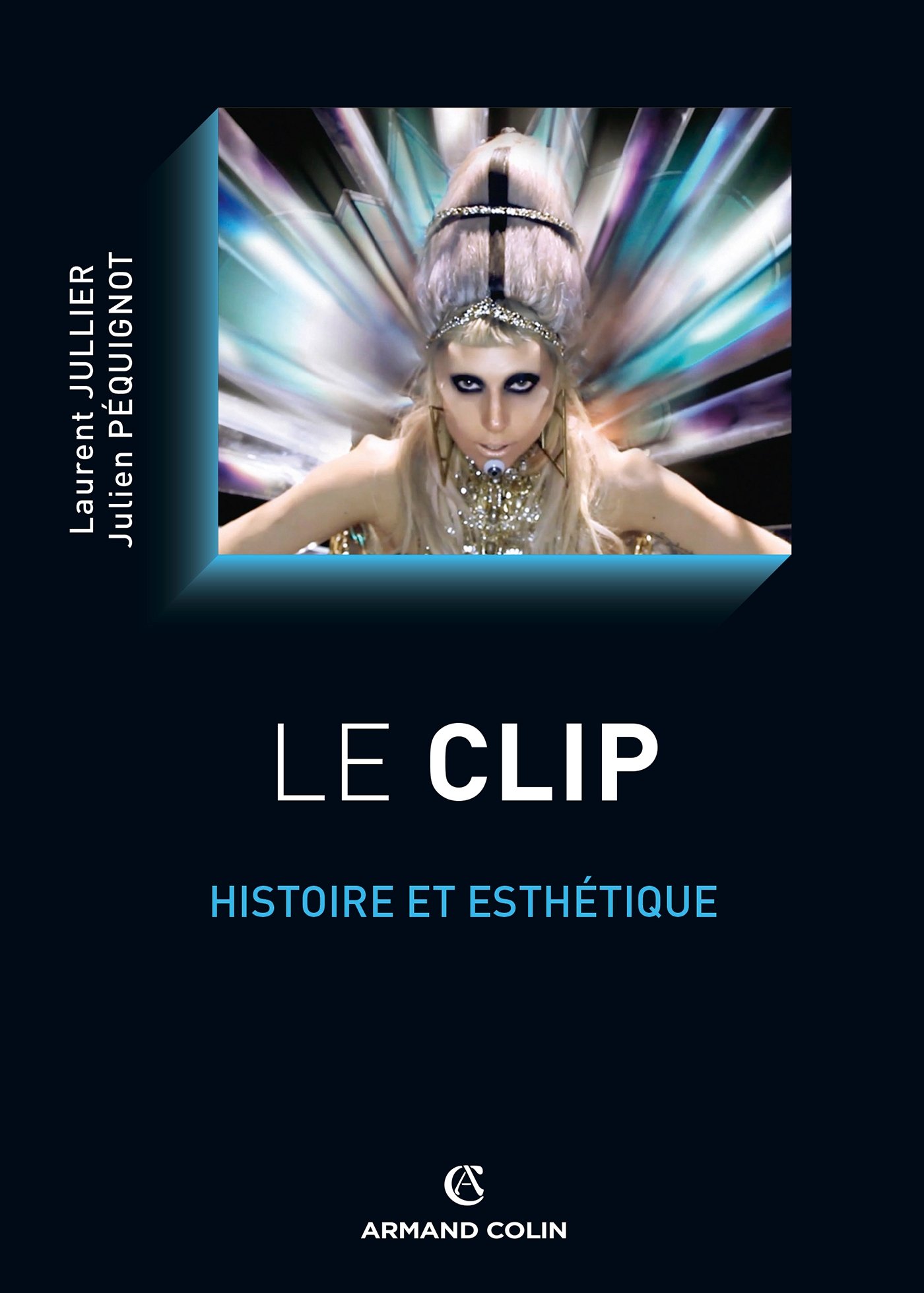 Le clip : Histoire et esthétique livre cinéma beaux arts essai universitaire
