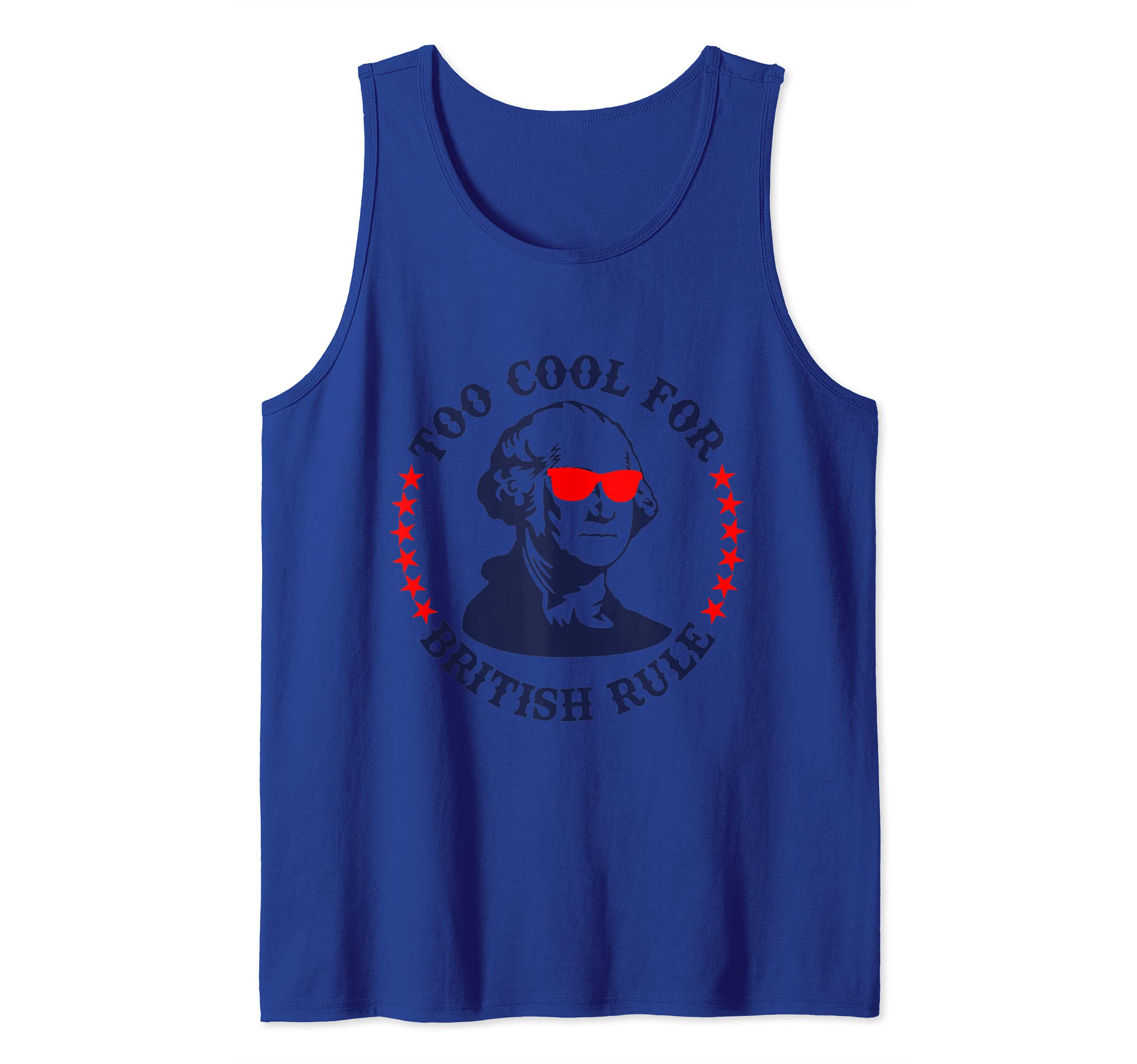 Patriotic 4th of July Ben Fraklin Too Cool for British Rule Tank Top