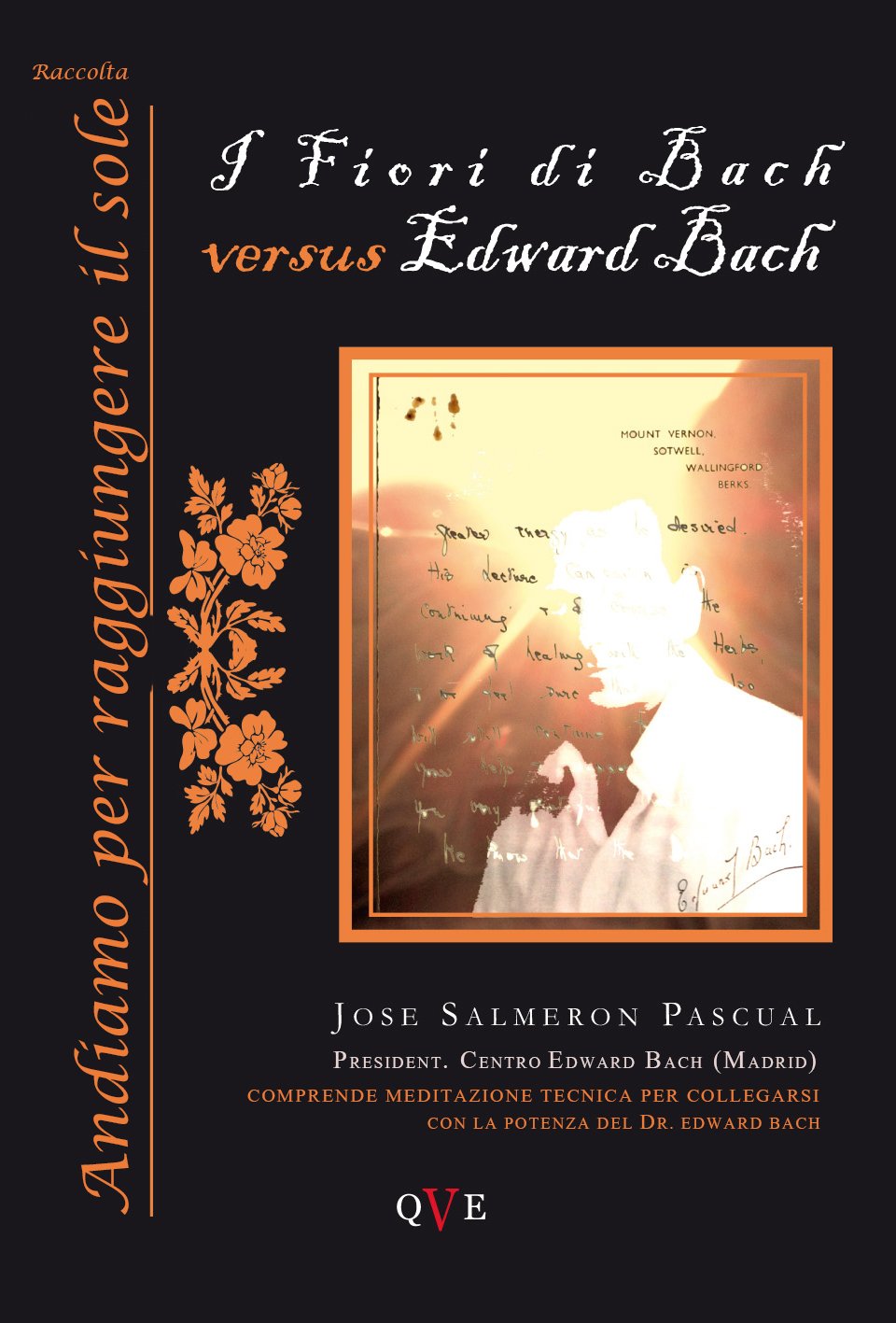 I Fiori di Bach versus Edward Bach (Italian Edition)