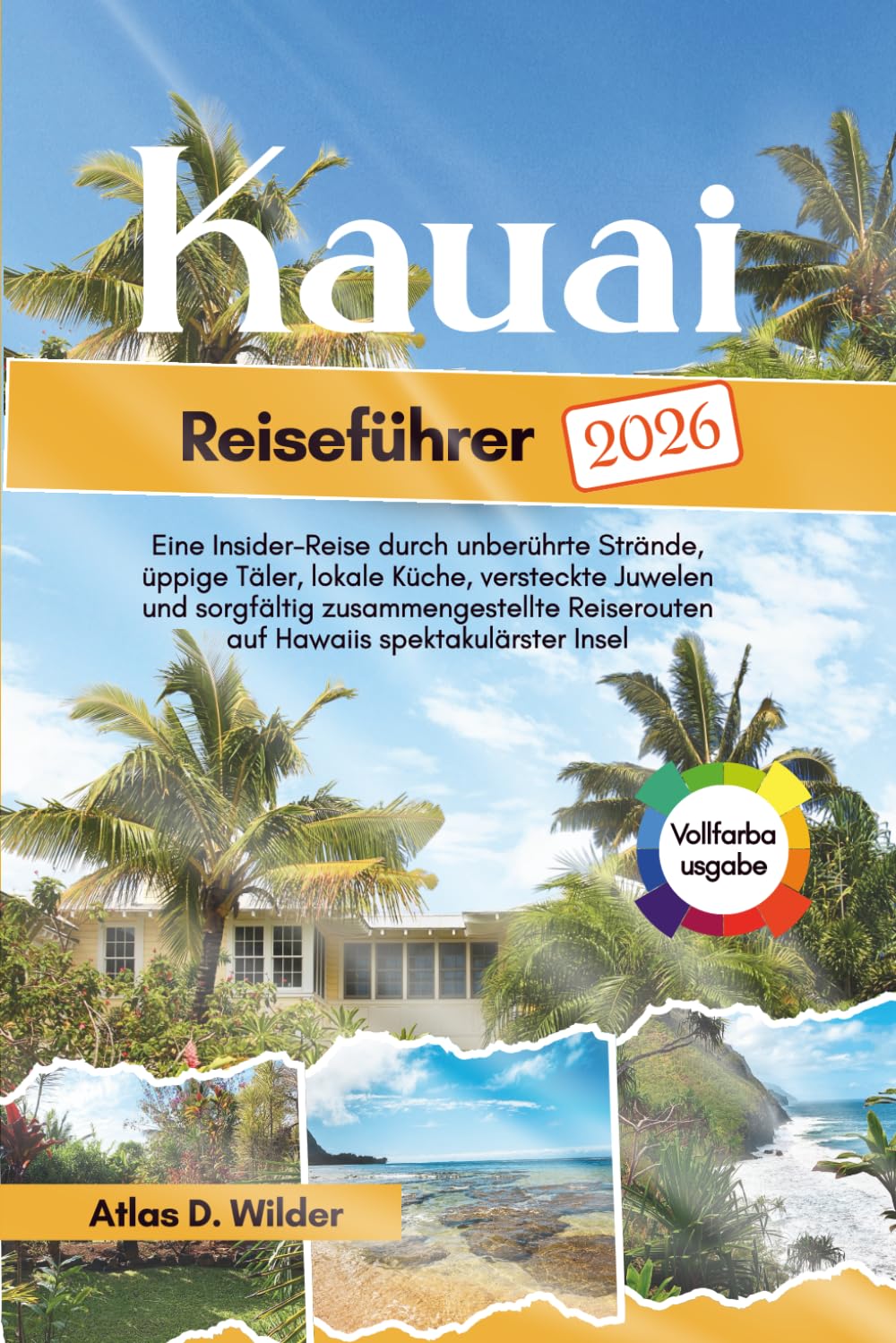 KAUAI Reiseführer 2026: Ihr unverzichtbarer Begleiter für malerische Dörfer, atemberaubende Villen, alpine Abenteuer und verborgene Wunder in Italiens schönster Seenregion