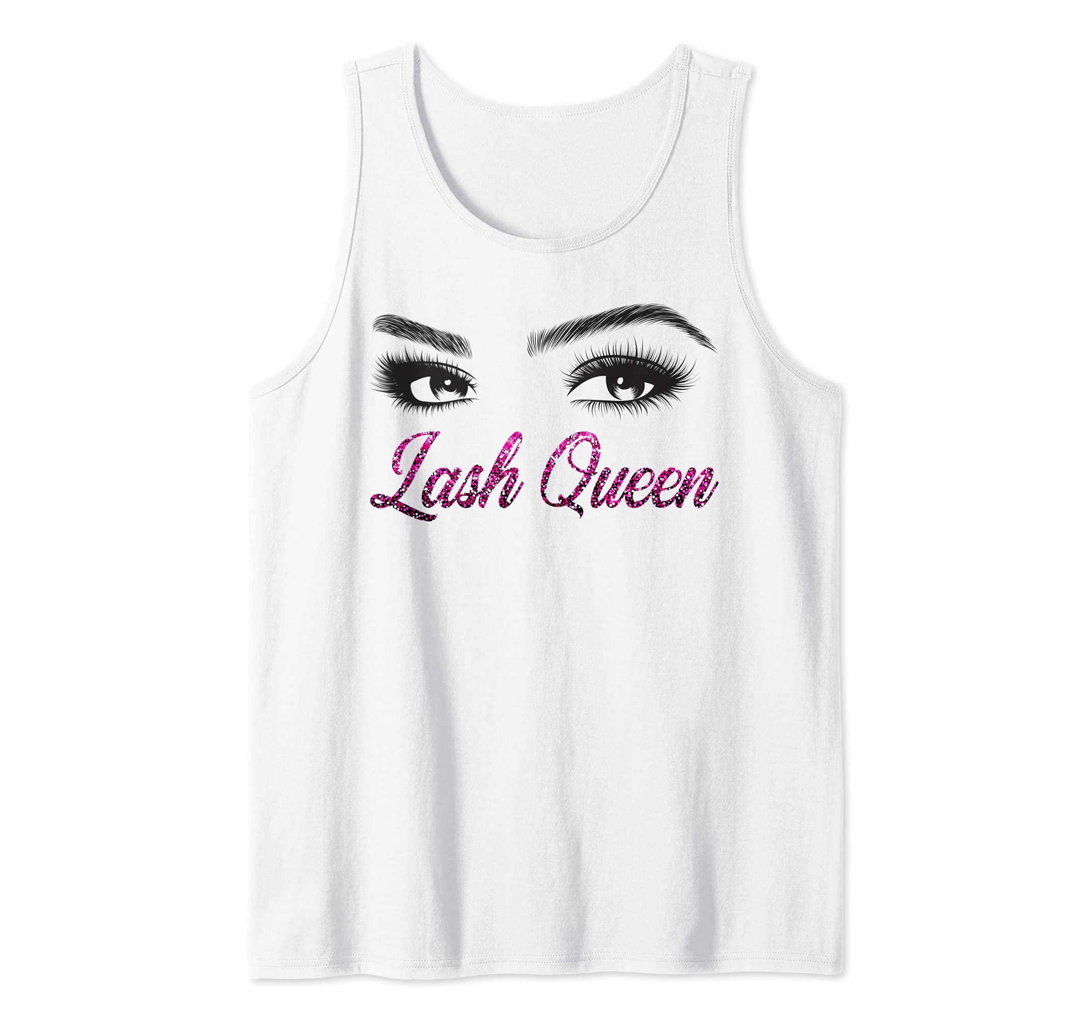 Lash Queen - Eyebrows Eyelash Makeup Artist Esthetician Tank Top, White