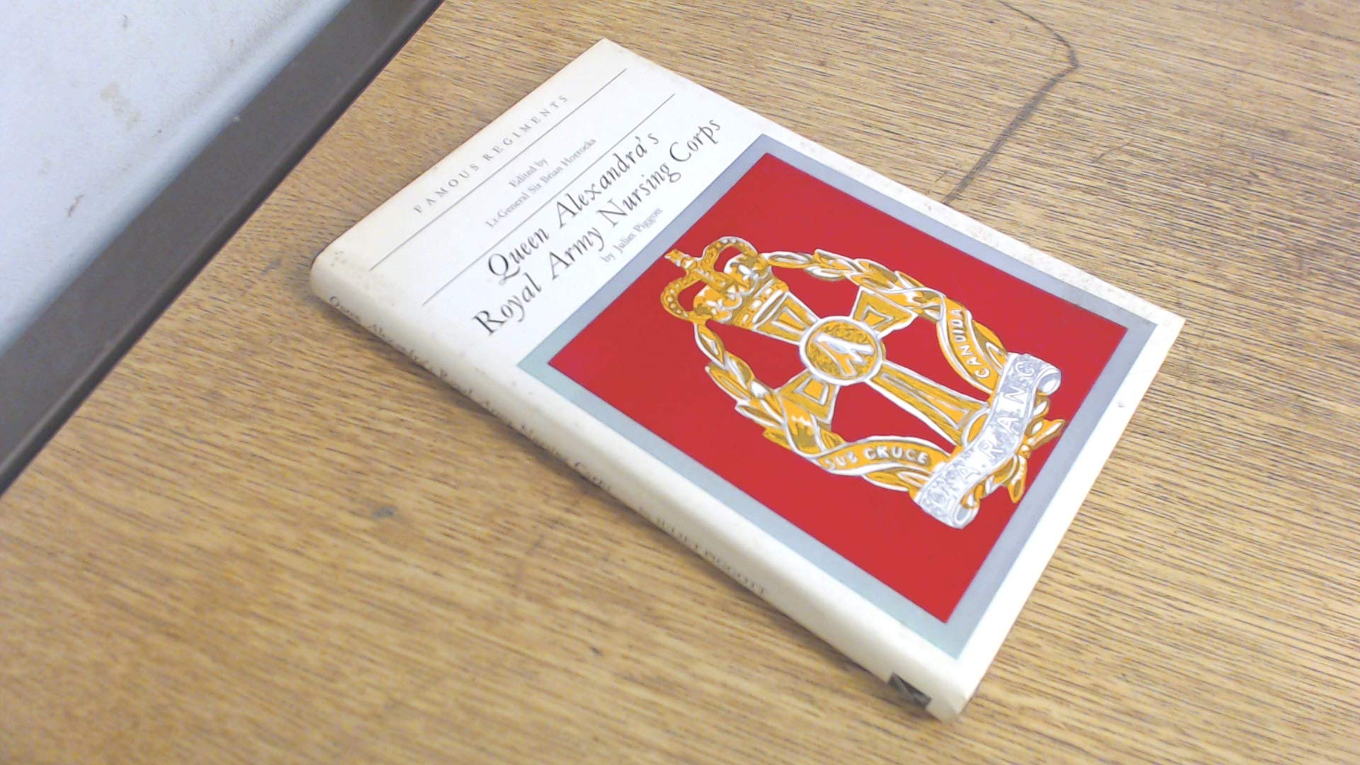 Buy Queen Alexandra's Royal Army Nursing Corps (Famous Regiments S.) — BookShops.in