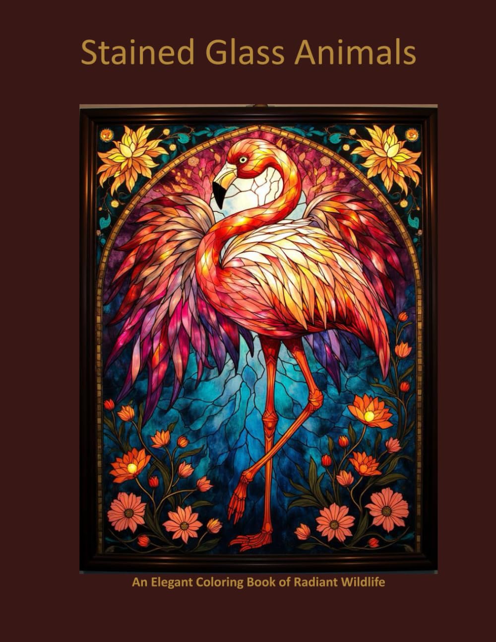 Stained Glass Animals: An Elegant Coloring book of Radiant Wild life