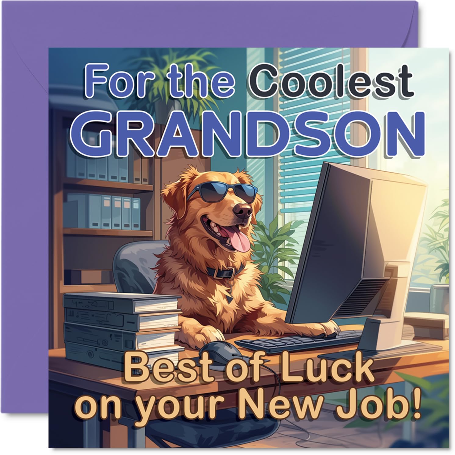 Supportive New Job Card for Grandson - Cheeky Dog in Sunglasses at the Office - Colourful Desk Scene for a Confident Send-off - 145mm Square, Envelope Included