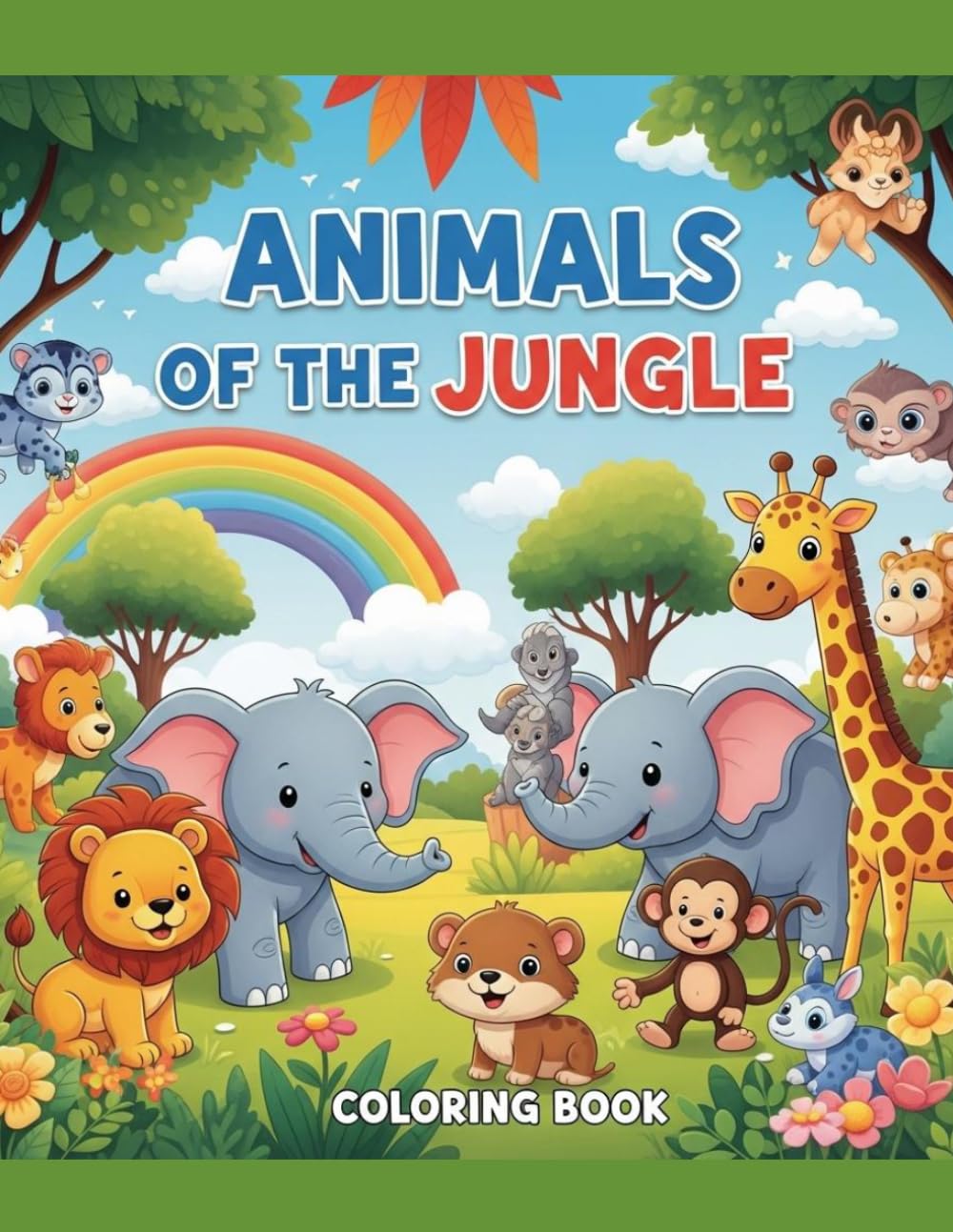 Jungle Animals Coloring Book for Kids: 40 Fun and Easy Jungle Animal Coloring Pages Featuring Lions, Tigers, Elephants, Monkeys, Giraffes, Parrots, and More | Ages 4–8