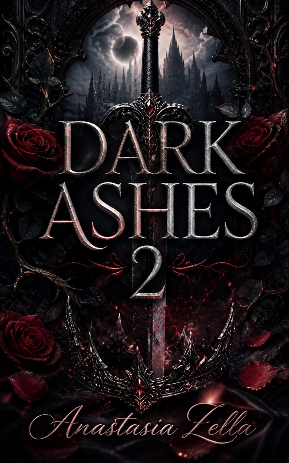 DARK ASHES 2: Dark Romance, Flüche und Erlösung in einer epischen Fantasywelt (Dark Romance: Dominante Männer, Gefährliche Obsession und Intensive Psychologische Erotik)