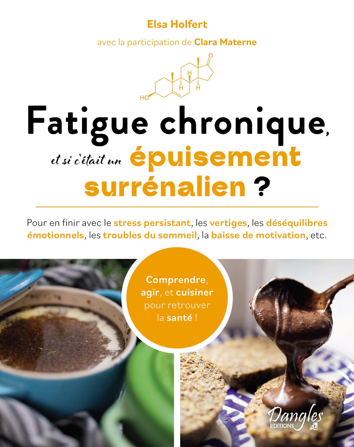 Fatigue chronique, et si c’était un épuisement surrénalien ? – Pour en finir avec le stress persistant, les vertiges, les déséquilibres émotionnels, les troubles du sommeil, la baisse de motivation, e