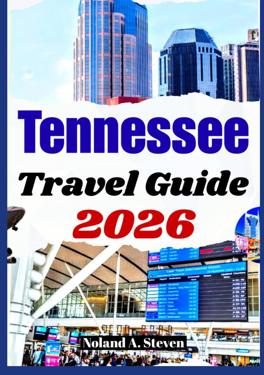 TENNESSEE TRAVEL GUIDE 2026: Uncover top must see attractions, events around Nashville, smoky mountains, Memphis & more insider tips