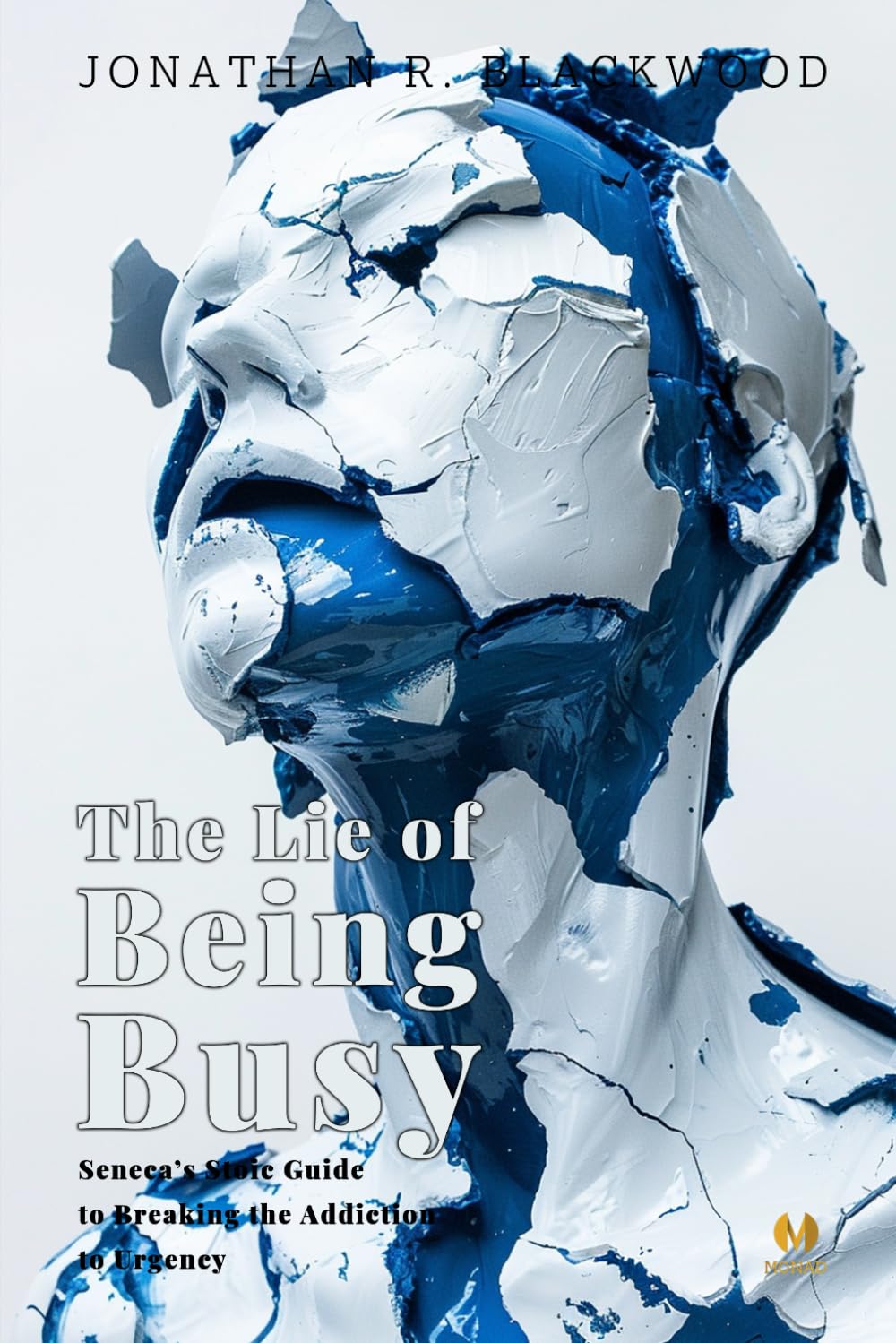 The Lie of Being Busy: Seneca’s Stoic Guide to Breaking the Addiction to Urgency