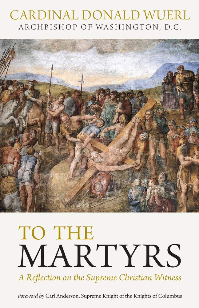 Buy To the Martyrs: A Reflection on the Supreme Christian Witness — BookShops.in