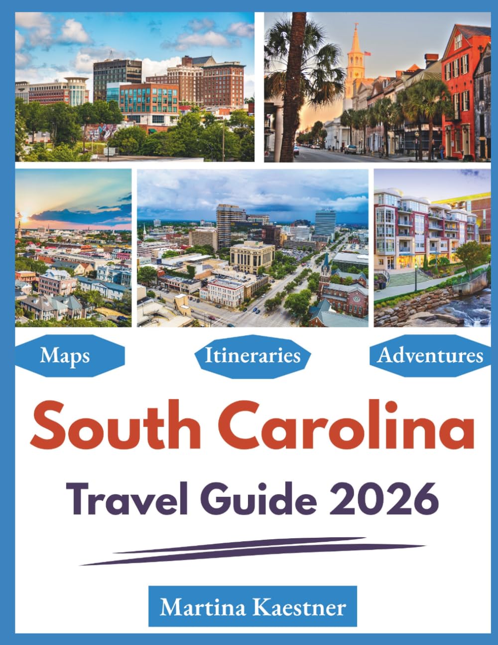 South Carolina Travel Guide 2026: "Best Sights, Activities, Local Gems"