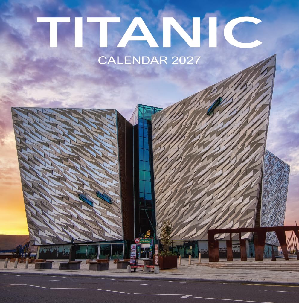 2027 Northern Ireland Calendar: Titanic - Square Wall Calendar - Month to View - 12 Months