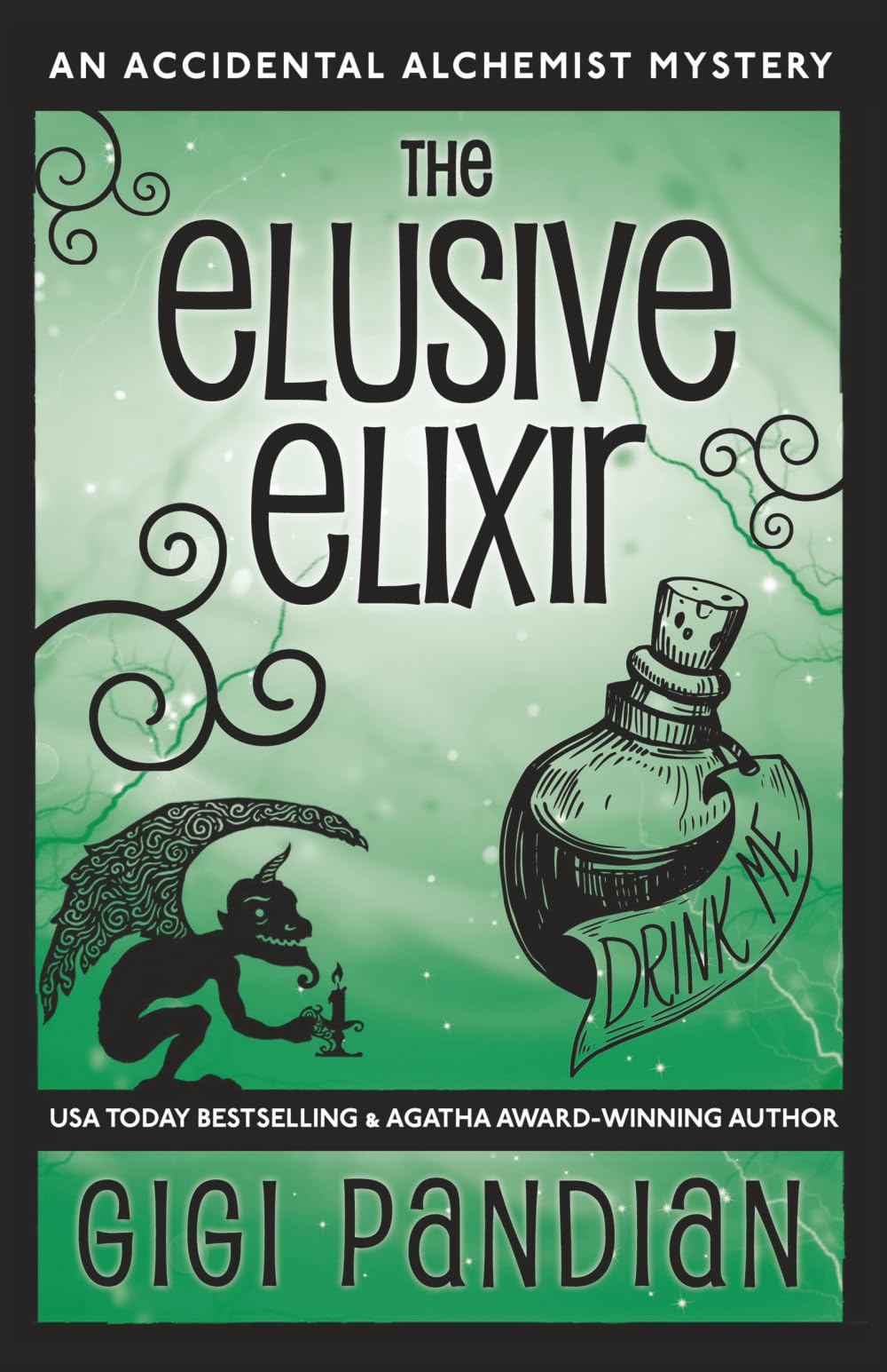 The Elusive Elixir: An Accidental Alchemist Mystery: 3