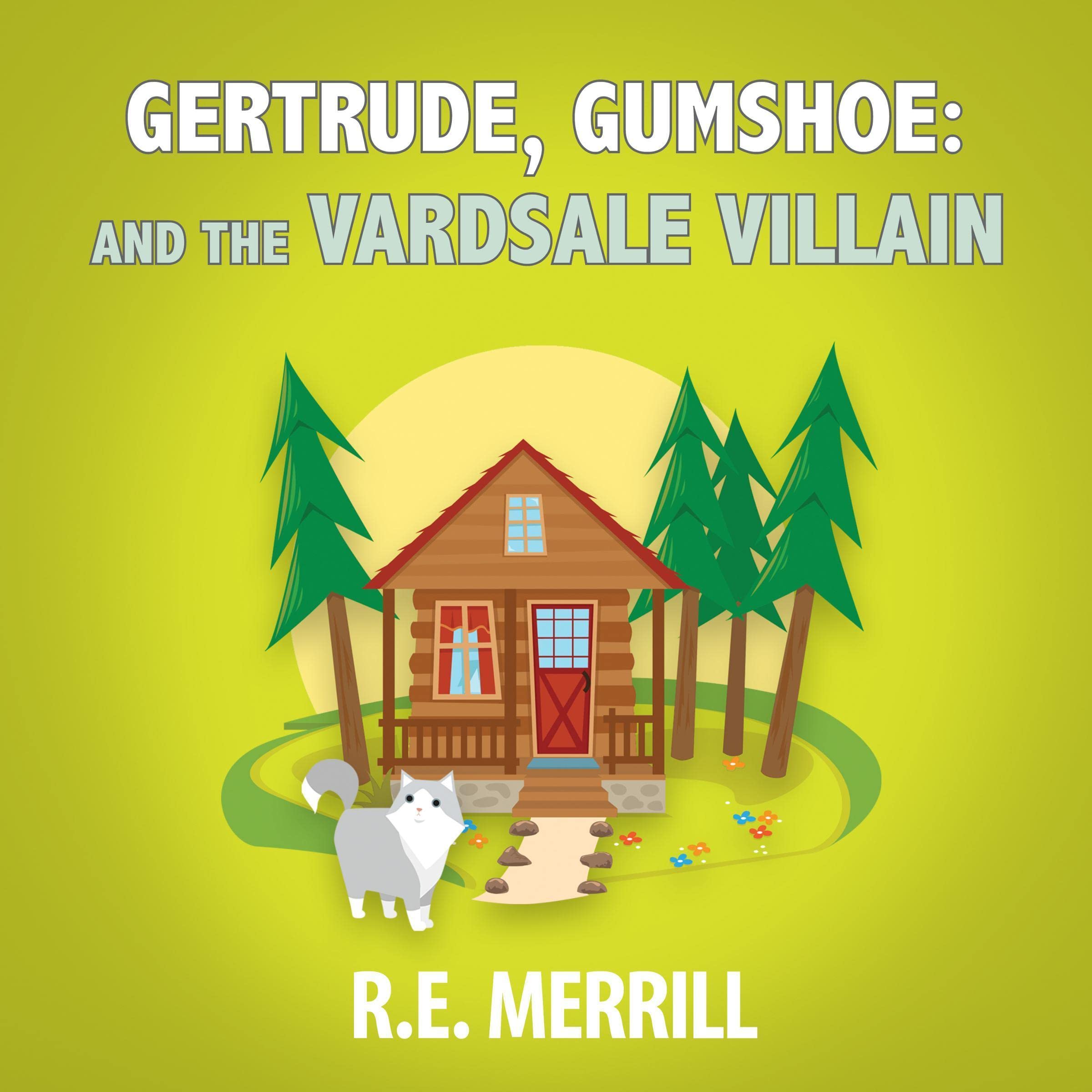 Cover art for Gertrude, Gumshoe and the VardSale Villain