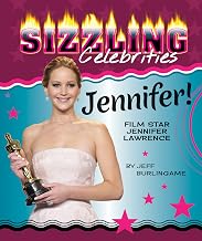 Jennifer!: Film Star Jennifer Lawrence (Sizzling Celebrities)
