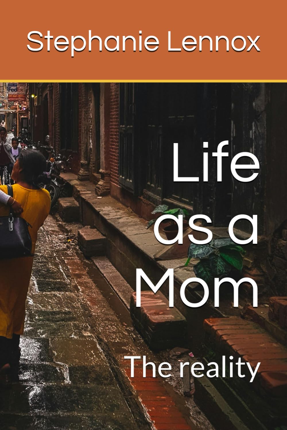 Life as a Mom: The reality