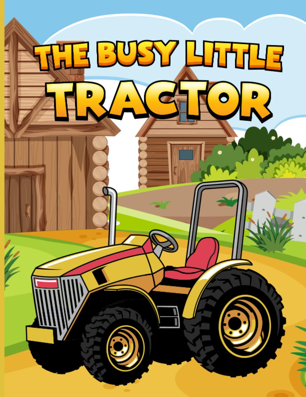 The Busy Little Tractor: Busy Little Tractor Coloring Book for Kids