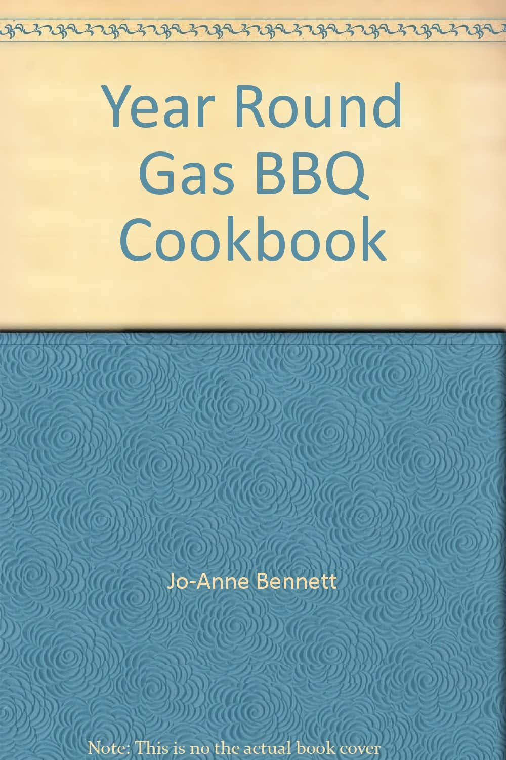 Year Round Gas BBQ Cookbook Amazon.co.uk JoAnne