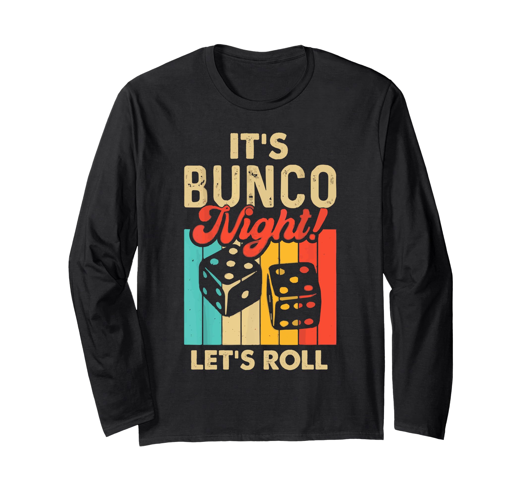 Bunco Night - Bunco Group - Bunco Player Long Sleeve T-Shirt