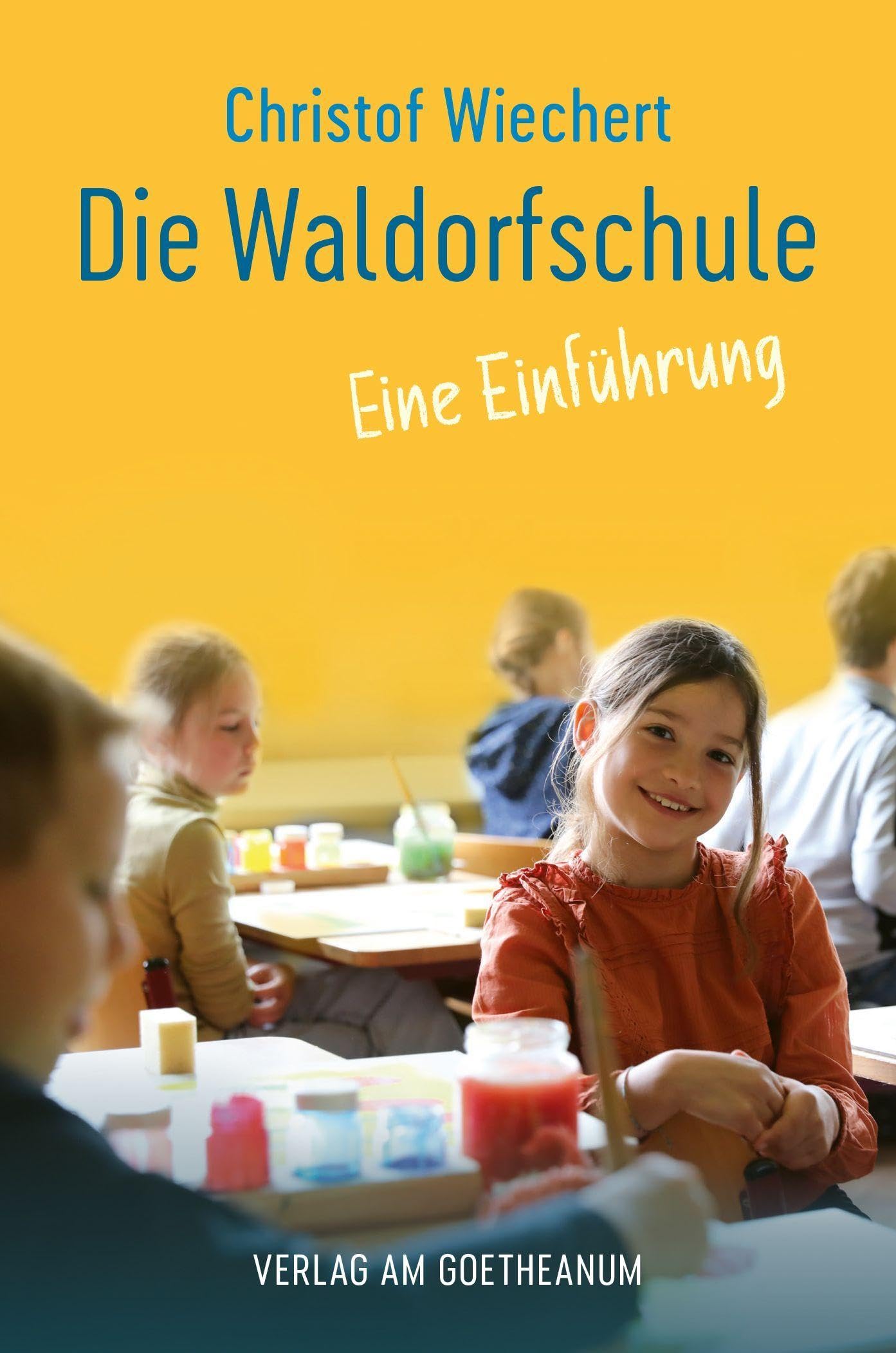 Die Waldorfschule: Eine Einführung