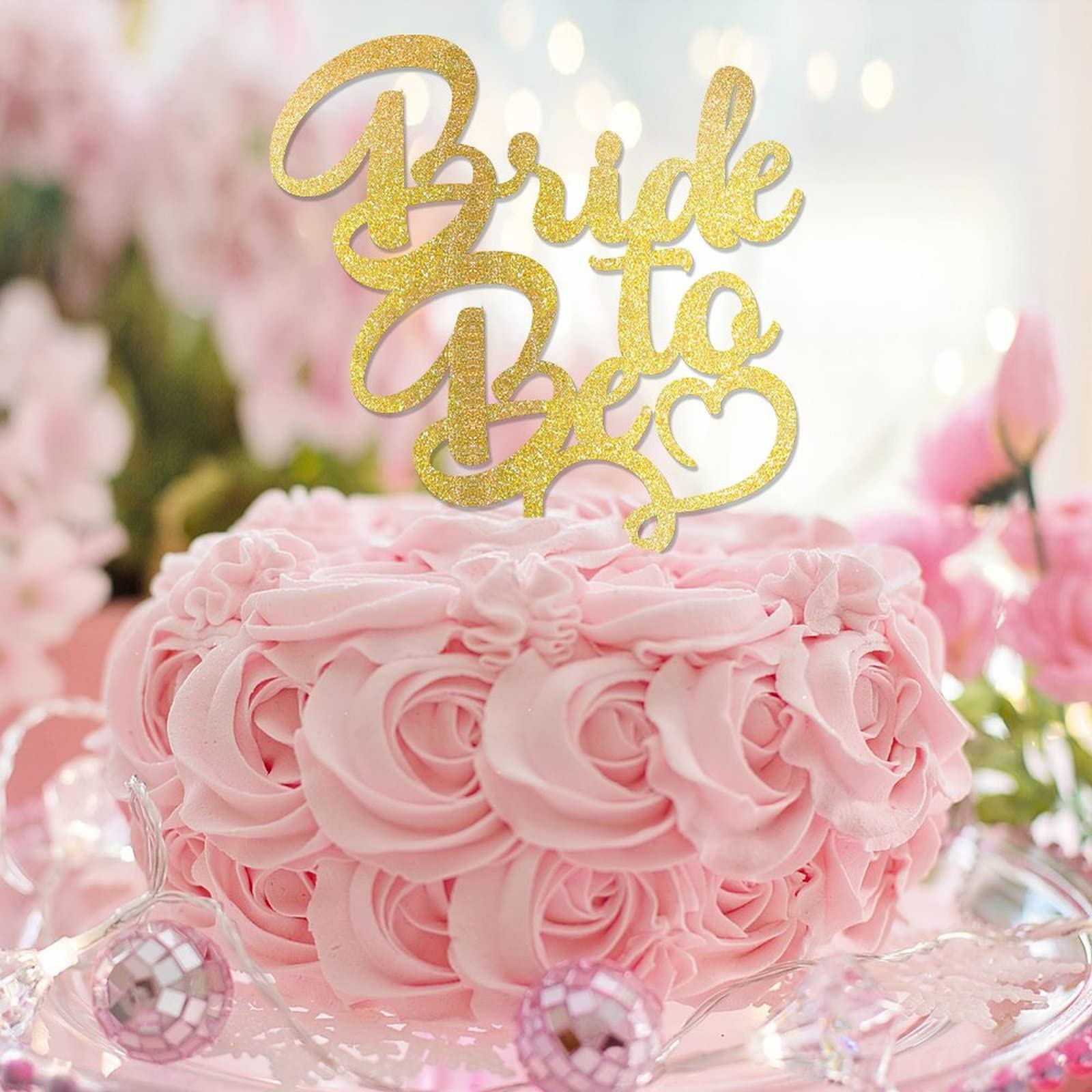 Topper per torta Bride to Be - Decorazione per feste di addio al nubilato con glitter oro, decorazione per matrimoni, fidanzamenti, feste