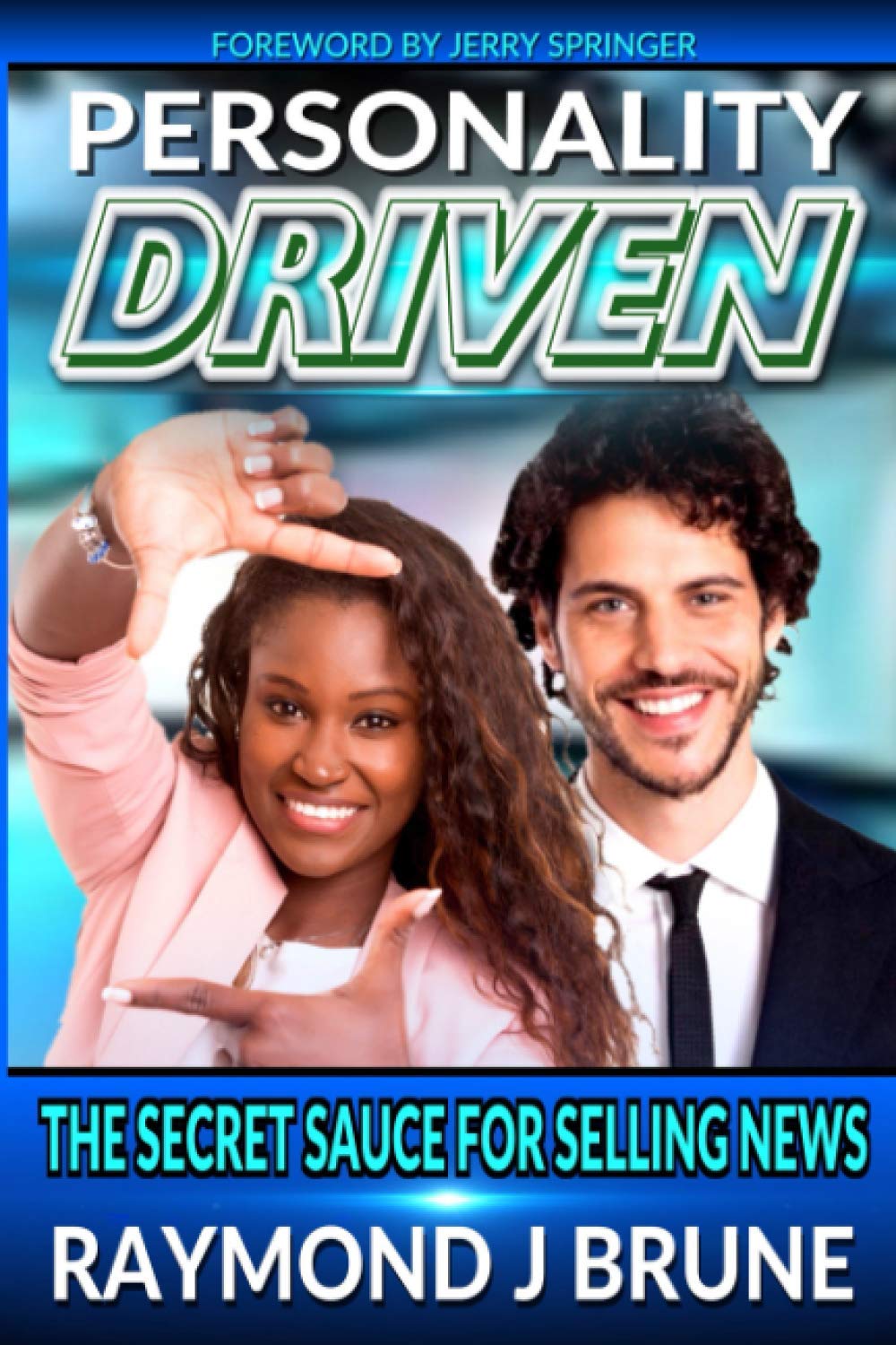 Selling News : Personality Driven, le livre pour créateurs