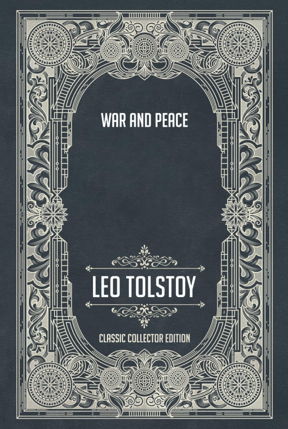 War and Peace - Classic Collector Edition (Annotated)