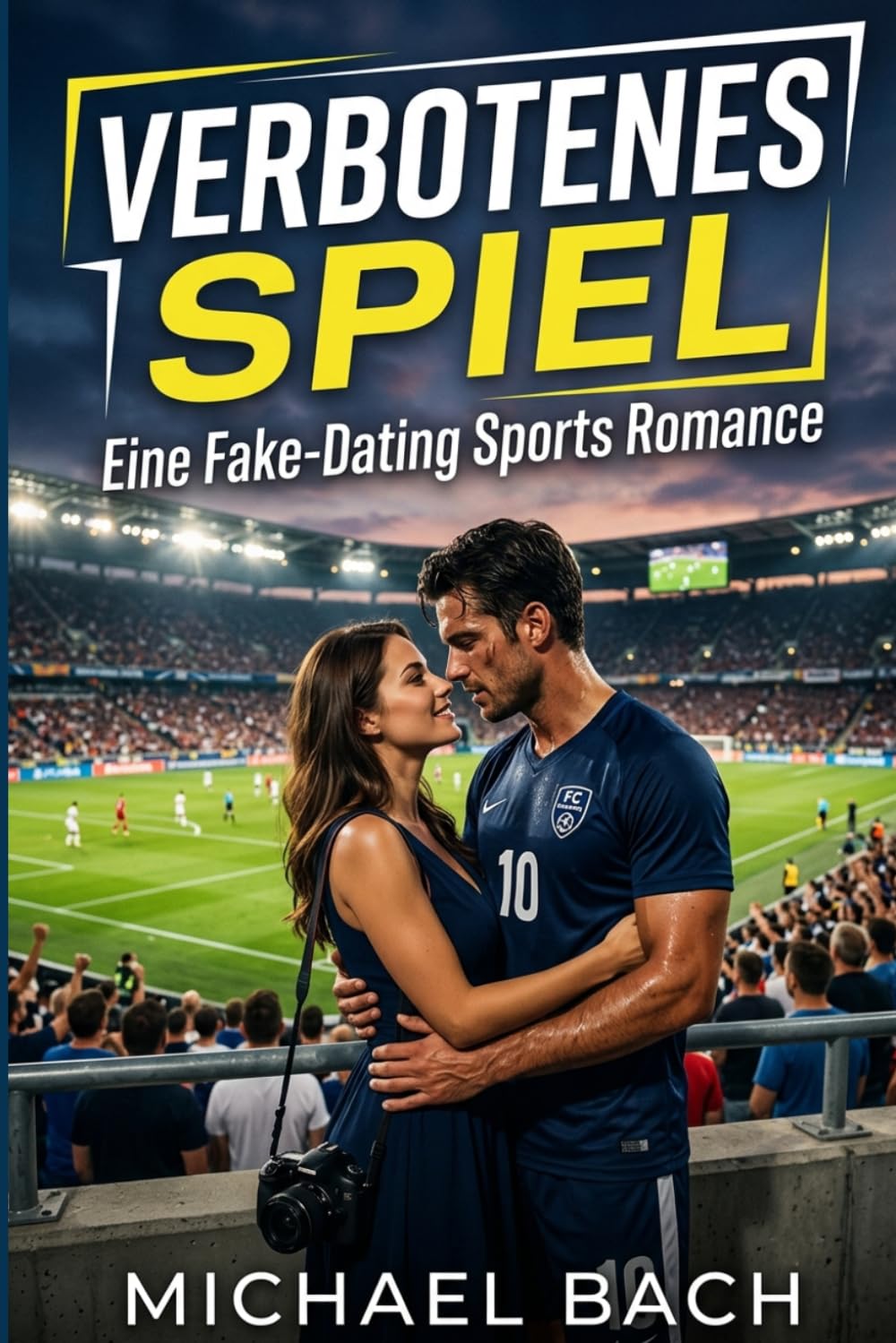 VERBOTENES SPIEL: Eine Fake-Dating Sports Romance