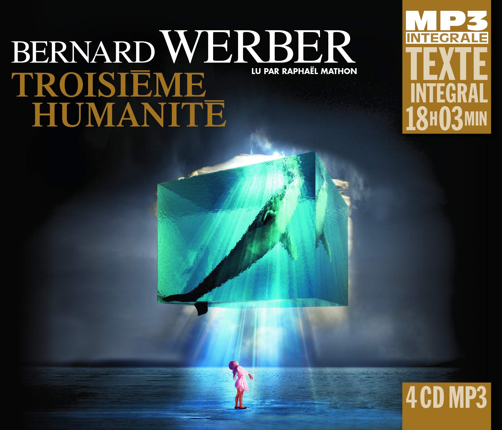 Troisième Humanité (Integrale Mp3), Lu Par Raphaël Mathon