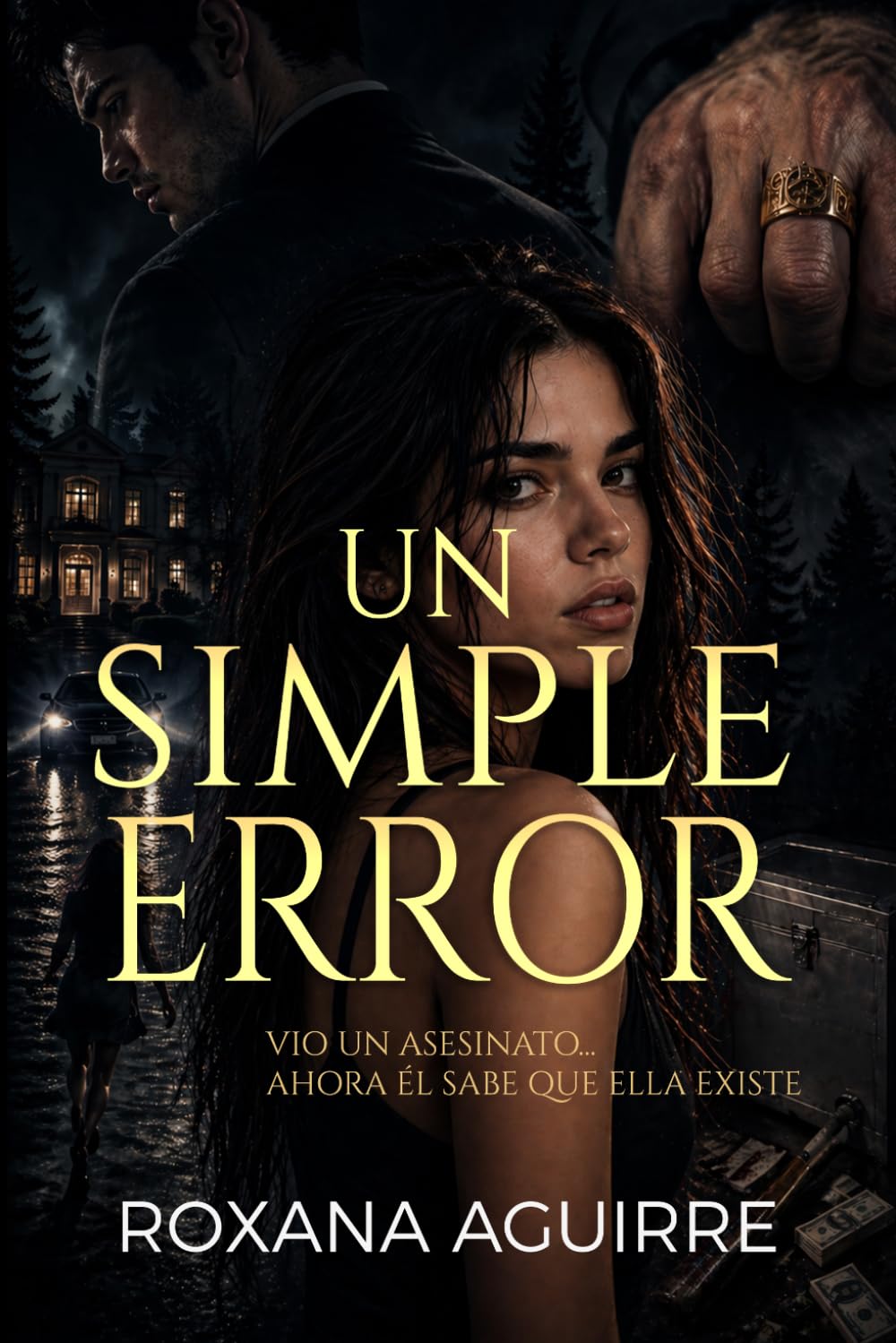 Un Simple Error: Vio un asesinato... ahora él sabe que ella existe