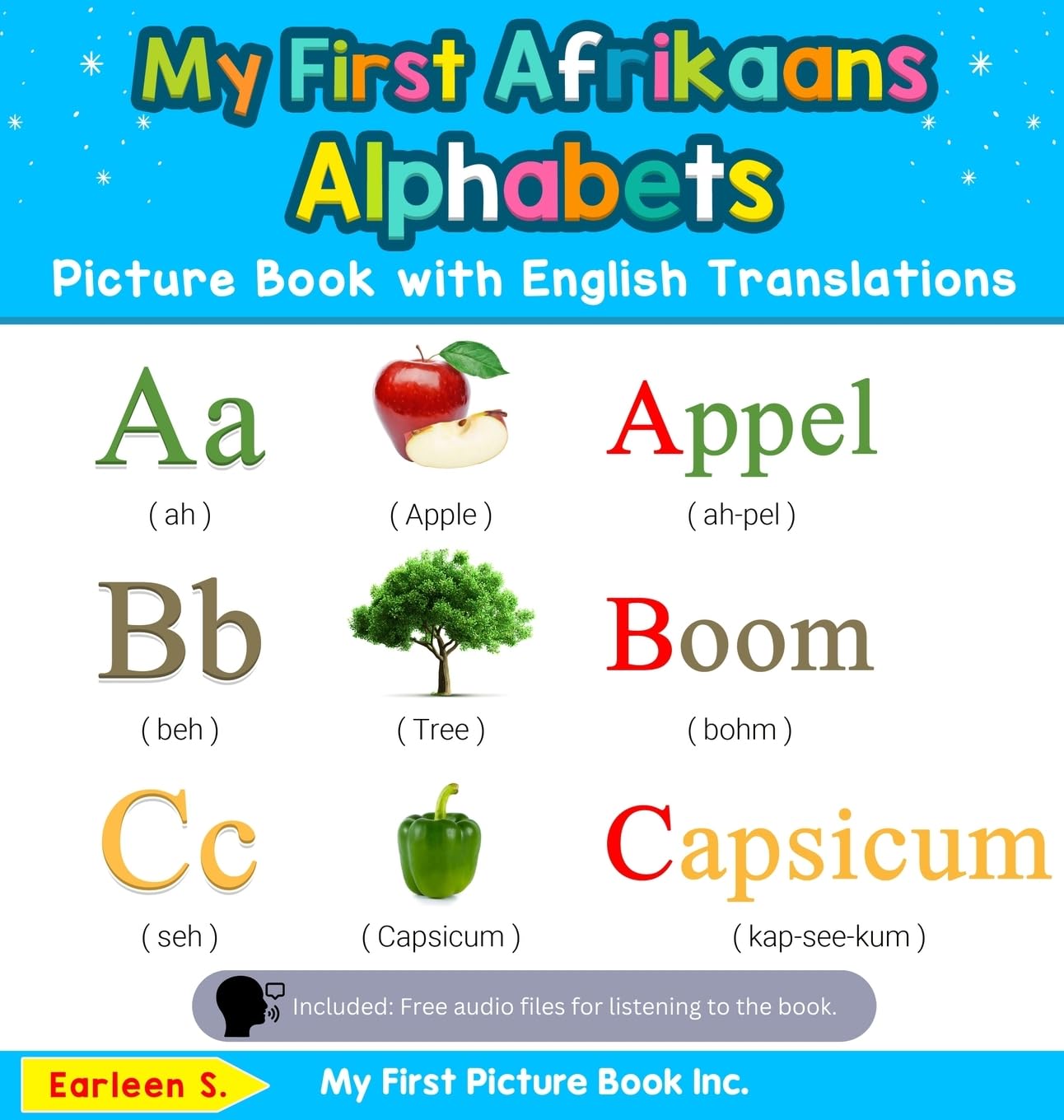 My First Afrikaans Alphabets Picture Book with English Translations: Bilingual Early Learning & Easy Teaching Afrikaans Books for Kids: 1 (Teach & Learn Basic Afrikaans Words for Children)
