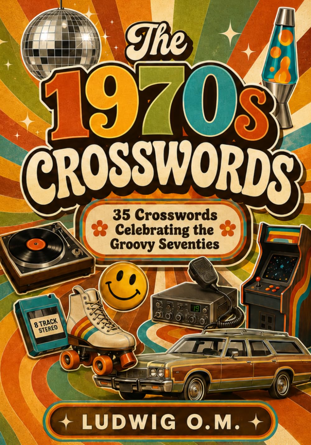 The 1970s Crosswords: 35 Crosswords Celebrating the Groovy Seventies (The Buffalo Soldier Crossword Collection)