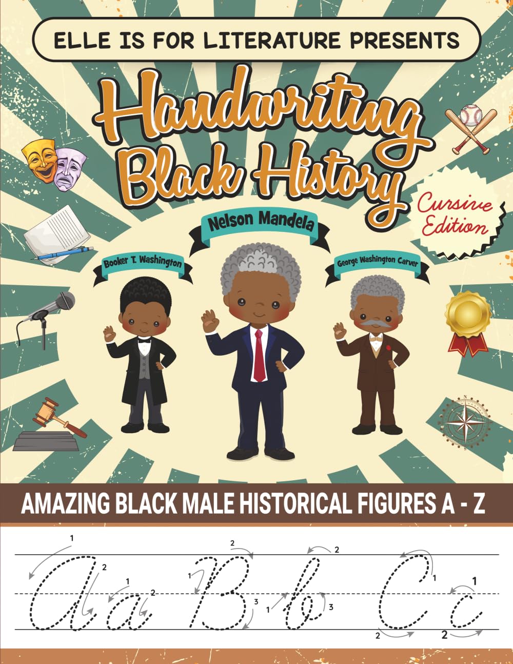 Handwriting Black History: Amazing Black Male Historical Figures A-Z (Cursive Edition)