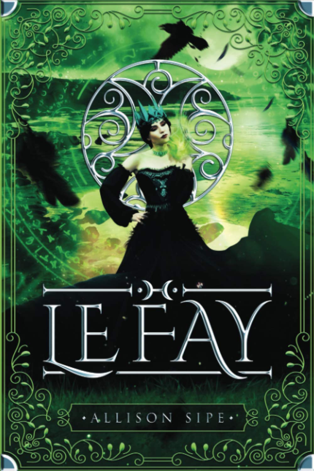 Le Fay: Magic Is All Around Us (Soothsayer Series)