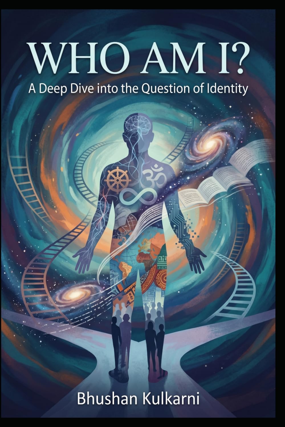 Who Am I ?: A Deep Dive into the Question of Identity (PHILOSOPHY, PSYCHOLOGY - Timeless Wisdom Series)