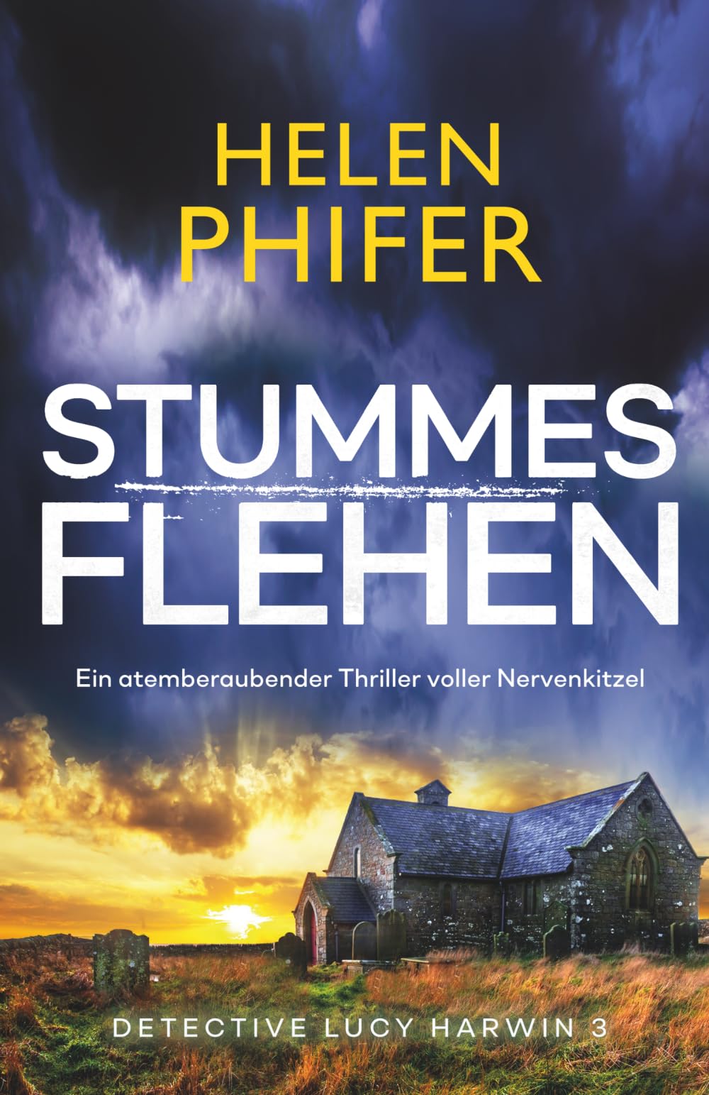 Stummes Flehen: Ein atemberaubender Thriller voller Nervenkitzel (Detective Lucy Harwin)