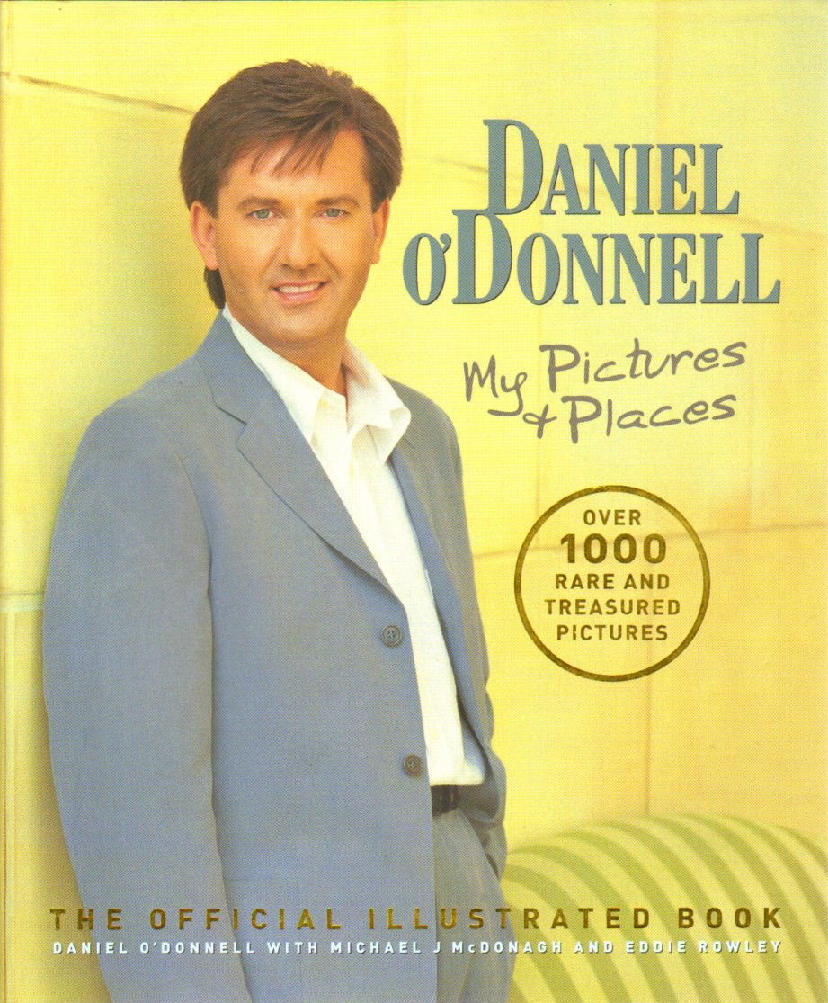 Daniell O'Donnell : My Pictures & Places Livre Album Souvenirs d'Irlande