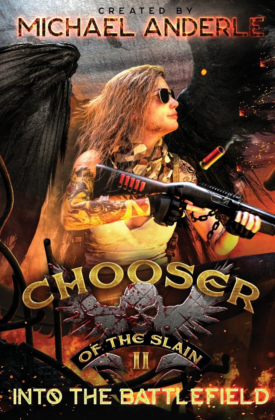 Into The Battlefield: 2 (Chooser of the Slain)