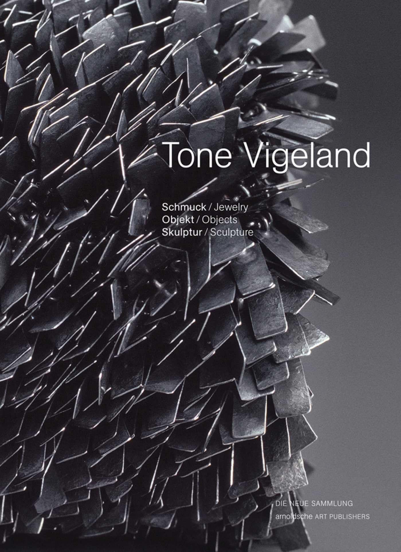 Tone Vigeland Jewelry - Objects - Sculpture by André Gali (Hardback Book)