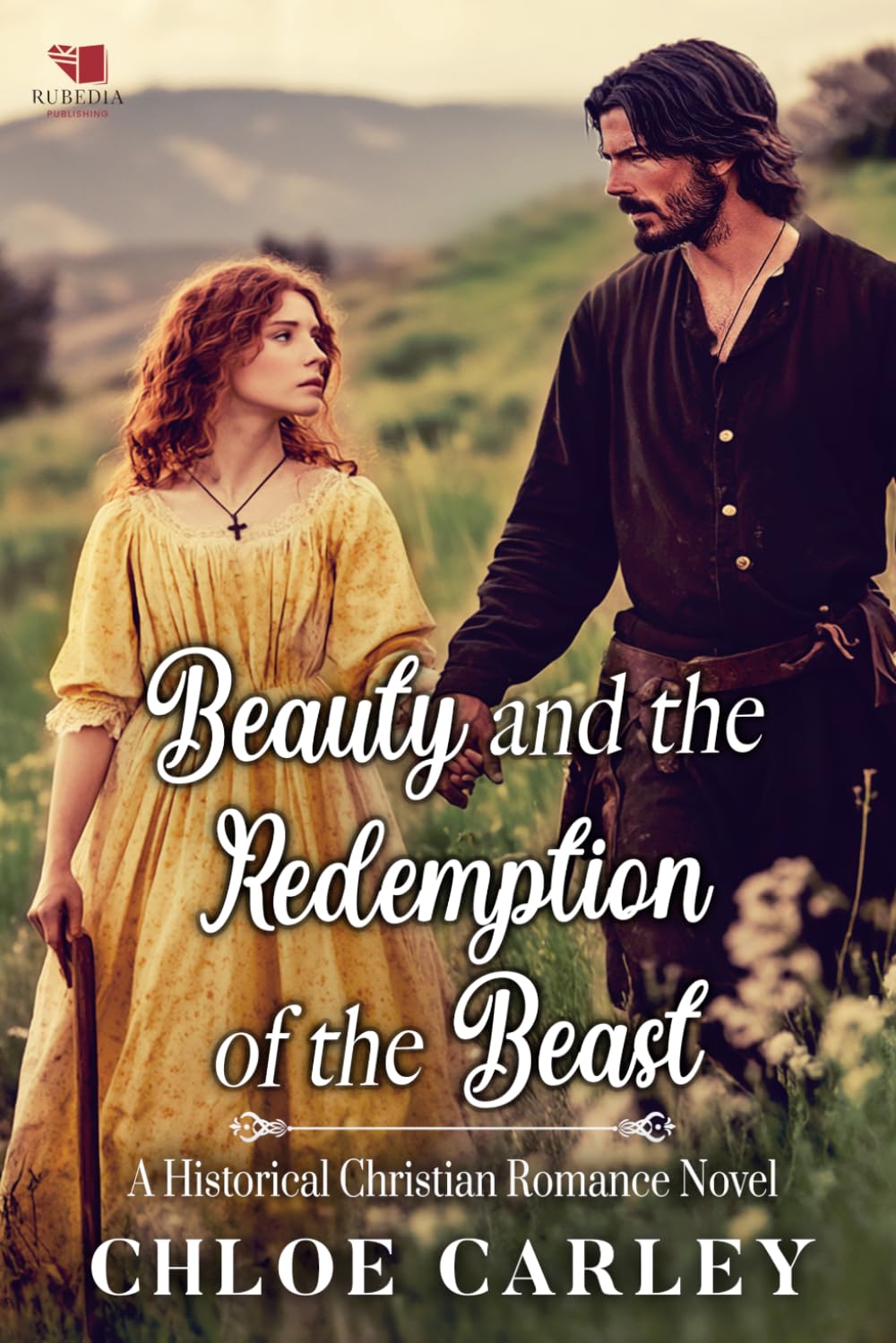 Beauty and the Redemption of the Beast: A Christian Historical Romance Book