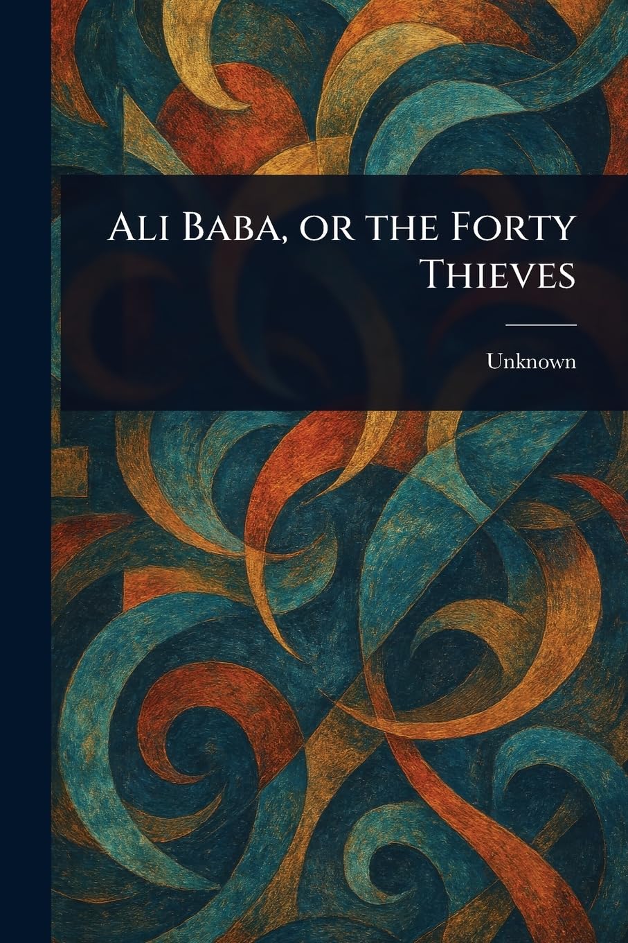 Ali Baba, or the Forty Thieves