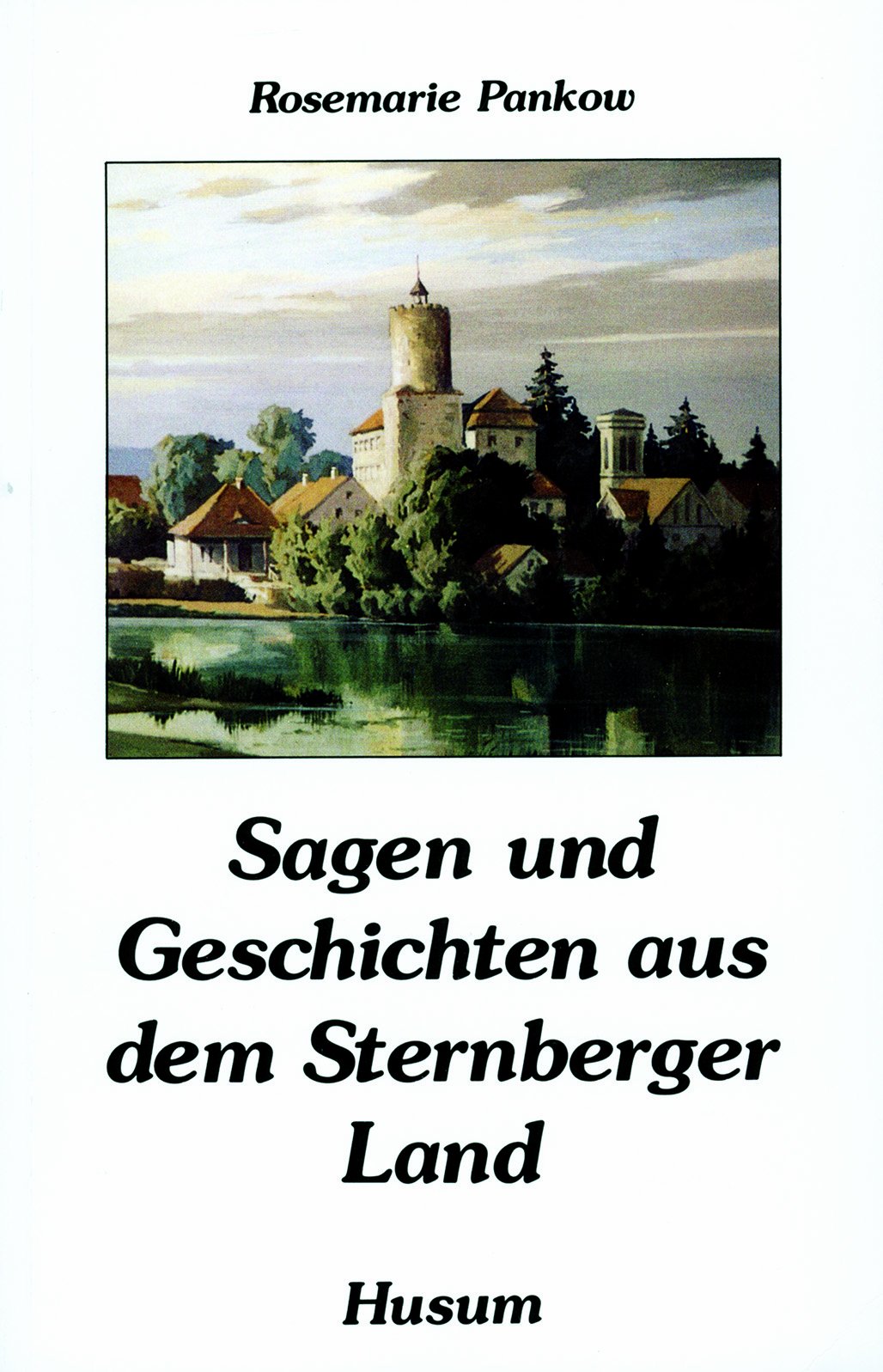 Sagen und Geschichten aus dem Sternberger Land: Vorw. v. Werner Bader