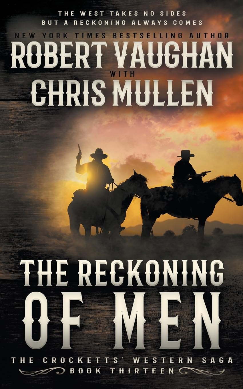 The Reckoning of Men: A Classic Western: 13 (The Crocketts)