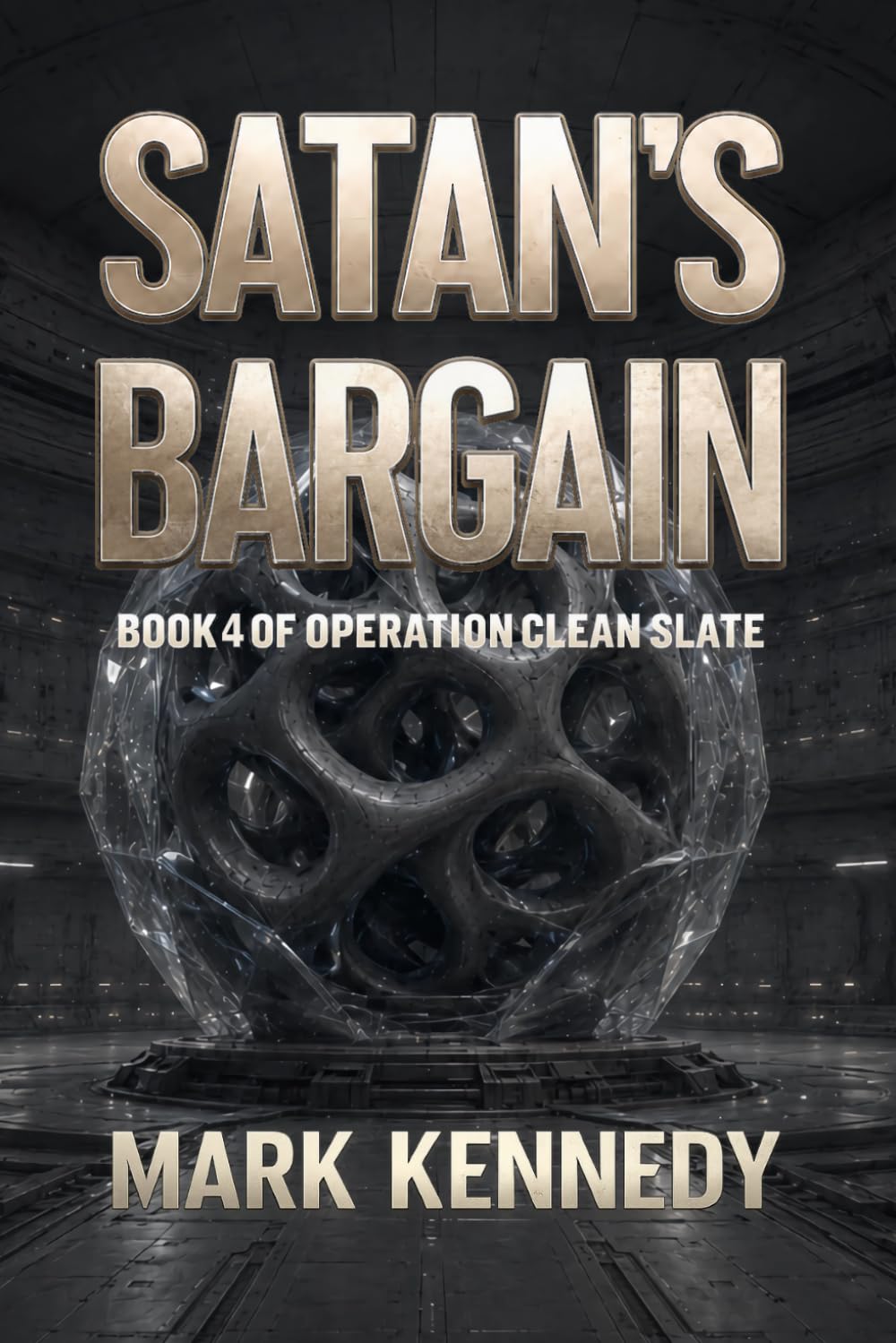 Satan's Bargain: Book 4 of Operation Clean Slate