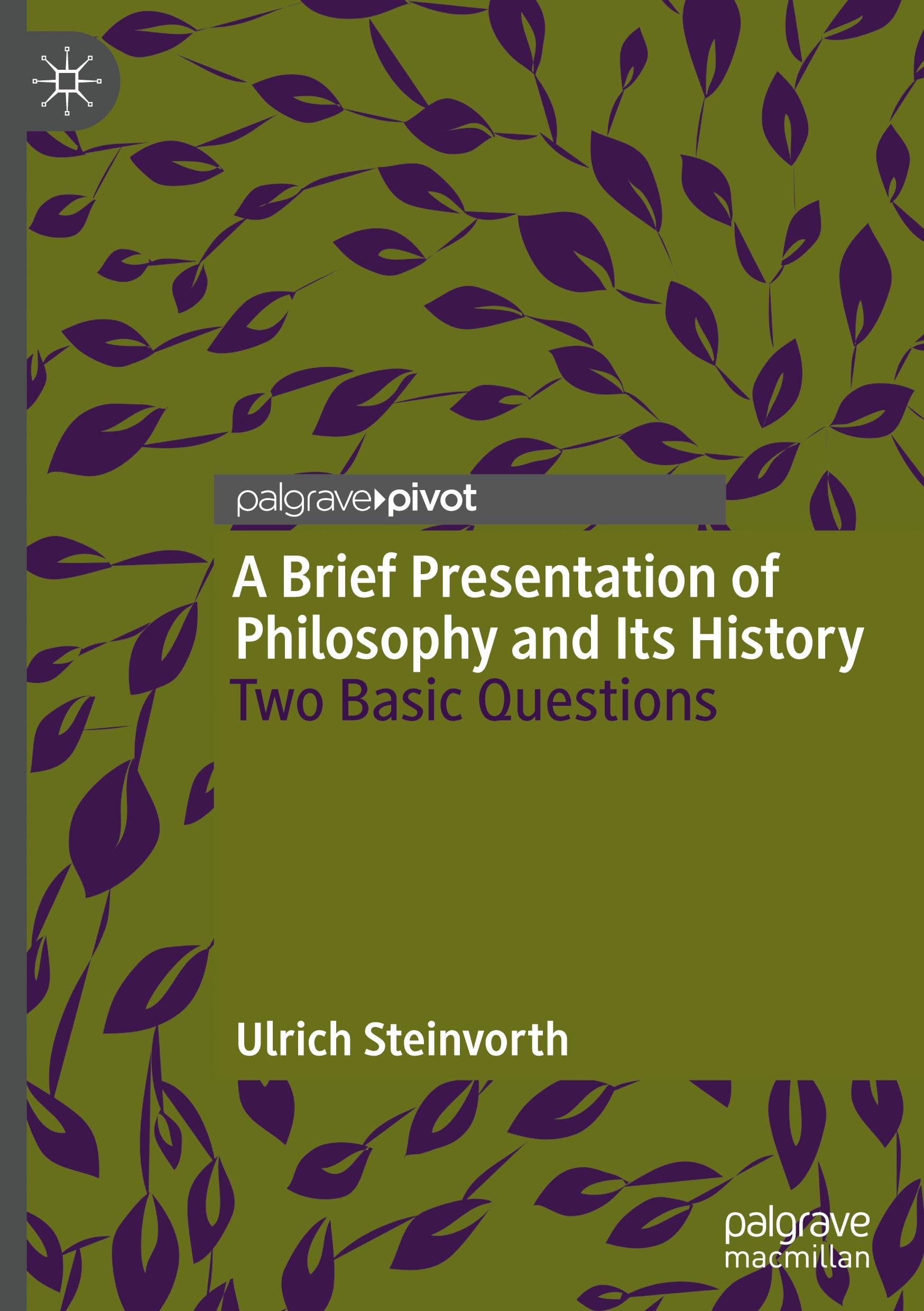 A Brief Presentation of Philosophy and Its History: Two Basic Questions